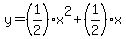 y=%281%2F2%29x%5E2%2B%281%2F2%29x