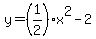 y=%281%2F2%29x%5E2-2
