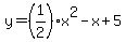y=%281%2F2%29x%5E2-x%2B5