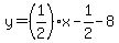 y=%281%2F2%29x-1%2F2-8