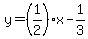 y=%281%2F2%29x-1%2F3