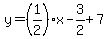 y=%281%2F2%29x-3%2F2%2B7
