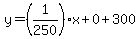 y=%281%2F250%29x%2B0%2B300