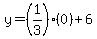y=%281%2F3%29%280%29%2B6
