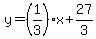 y=%281%2F3%29%2Ax%2B27%2F3