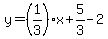 y=%281%2F3%29%2Ax%2B5%2F3-2