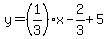 y=%281%2F3%29%2Ax-2%2F3%2B5