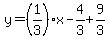 y=%281%2F3%29%2Ax-4%2F3%2B9%2F3