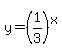 y=%281%2F3%29%5Ex