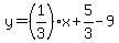 y=%281%2F3%29x%2B5%2F3-9