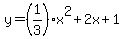 y=%281%2F3%29x%5E2%2B2x%2B1