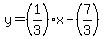 y=%281%2F3%29x-%287%2F3%29