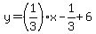 y=%281%2F3%29x-1%2F3%2B6