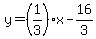 y=%281%2F3%29x-16%2F3
