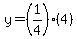 y=%281%2F4%29%284%29