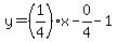 y=%281%2F4%29%2Ax-0%2F4-1