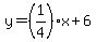 y=%281%2F4%29x%2B6