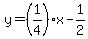 y=%281%2F4%29x-1%2F2