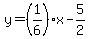 y=%281%2F6%29x-5%2F2