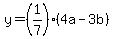 y=%281%2F7%29%284a-3b%29