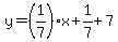 y=%281%2F7%29%2Ax%2B1%2F7%2B7