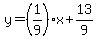 y=%281%2F9%29x%2B13%2F9