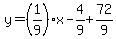 y=%281%2F9%29x-4%2F9%2B72%2F9