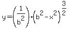 y=%281%2Fb%5E2%29%2A%28b%5E2+-+x%5E2%29%5E%283%2F2%29
