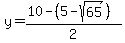 y=%2810-%285+-+sqrt%2865+%29%29%29%2F2+