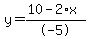 y=%2810-2%2Ax%29%2F-5
