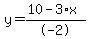 y=%2810-3%2Ax%29%2F-2