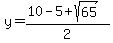 y=%2810-5+%2B+sqrt%2865+%29%29%2F2+