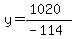 y=%281020%29%2F%28-114%29
