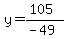 y=%28105%29%2F%28-49%29