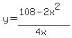 y=%28108-2x%5E2%29%2F%284x%29