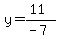 y=%2811%29%2F%28-7%29