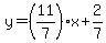 y=%2811%2F7%29x%2B2%2F7