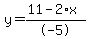 y=%2811-2%2Ax%29%2F-5