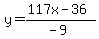 y=%28117x-36%29%2F%28-9%29