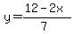 y=%2812-2x%29%2F%287%29