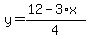 y=%2812-3%2Ax%29%2F4
