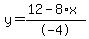 y=%2812-8%2Ax%29%2F-4