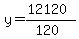y=%2812120%29%2F%28120%29