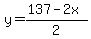 y=%28137-2x%29%2F2