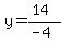 y=%2814%29%2F%28-4%29