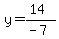 y=%2814%29%2F%28-7%29
