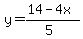 y=%2814-4x%29%2F%285%29