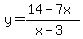 y=%2814-7x%29%2F%28x-3%29