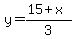 y=%2815%2Bx%29%2F3