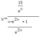 y=%2815%2Fe%5Ex%29%2F%28%28x%2Ae%5E%282x%29%2B1%29%2Fe%5E%282x%29%29